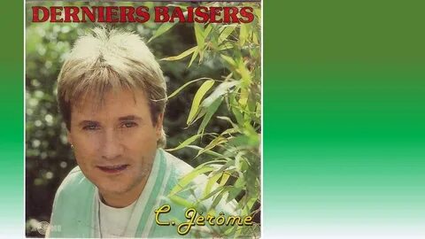 Derniers baisers/C Jerome 1986 - YouTube.