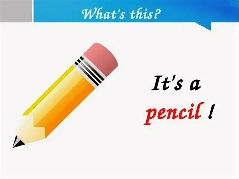 What s this it and see. What`s this. what is this картинка для детей. a pencil или an. вери биг пенсил.