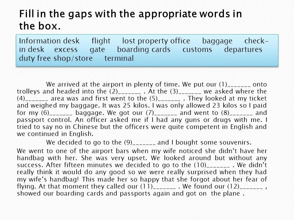 Fill in the gaps in the following. Fill in the gaps with the Words английский язык. Fill in the gaps with the appropriate Words. Fill in the gaps with the Words from the Box. Fill the gaps with the Words in the Box.