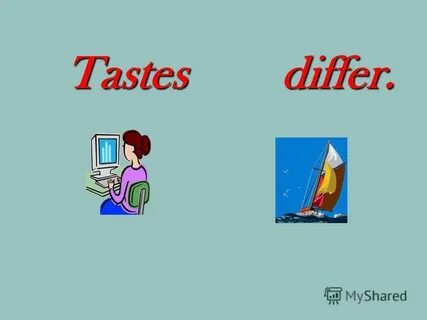 Taste different