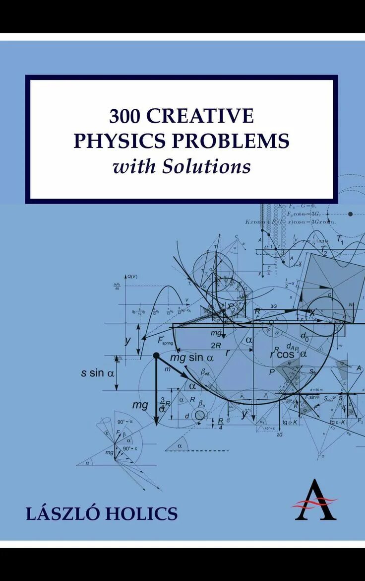 Physics problem. The problems of physics. physics solution of a problem. basic physics and problems book. physics problems for beginners with solution book.