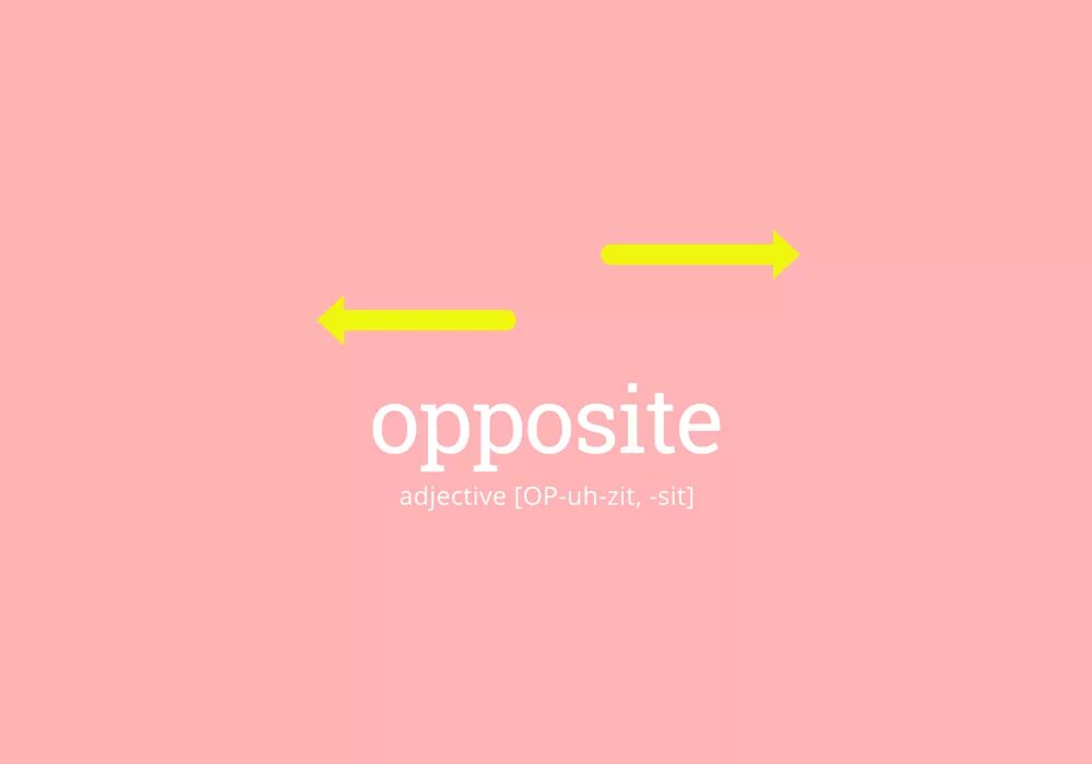 Opposite. Opposite картинка. Opposite meaning картинки. Opposite напротив. Opposite of each