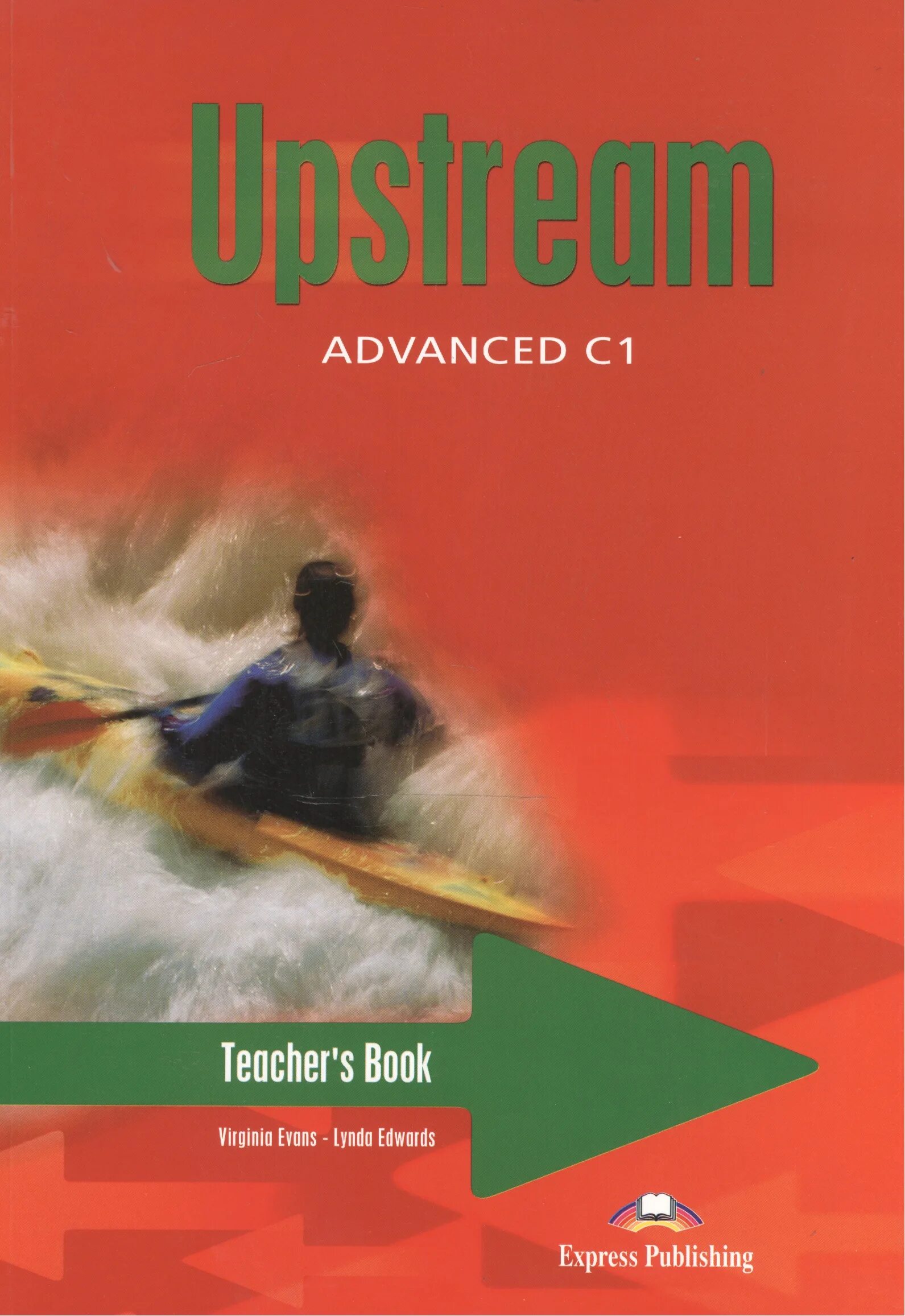 Upstream Advanced c1 teacher's book New. Upstream Advanced c1. Вирджиния Эванс. Upstream. Advanced c1. Student's book книга. Student s book купить