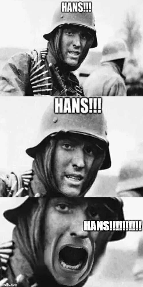 Неси огнемет. Hans неси огнемет. ганс тащи огнемет. мемы про ганса. ганс с огнеметом мем.