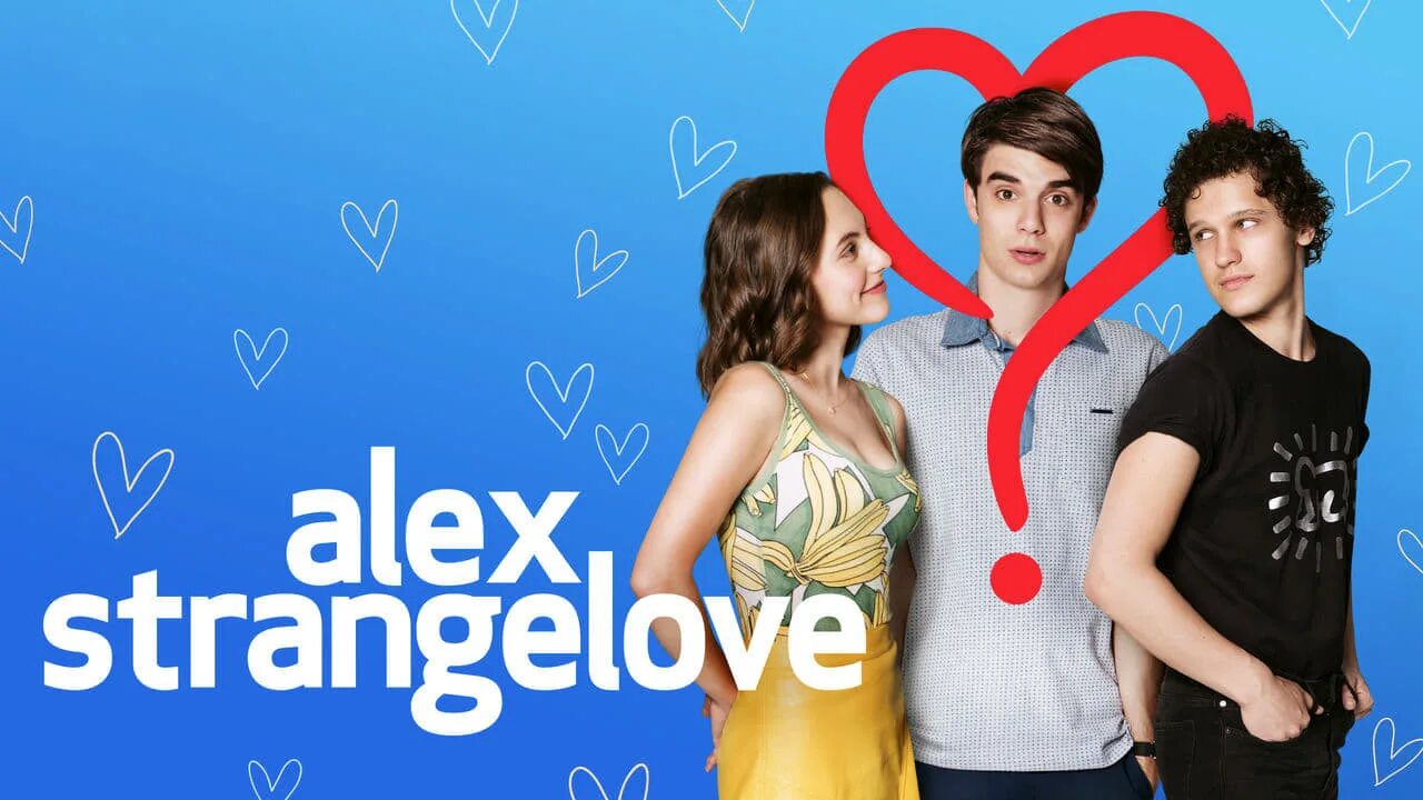 Be love alex. Алекс странджелов. Фильм странная любовь Алекса 2018. Алекс Стрейнджлав (2018). Алекс Стрейнджлав фильм 2018.