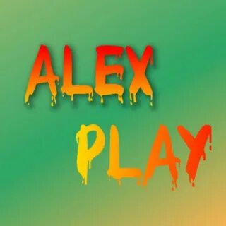 Alex play