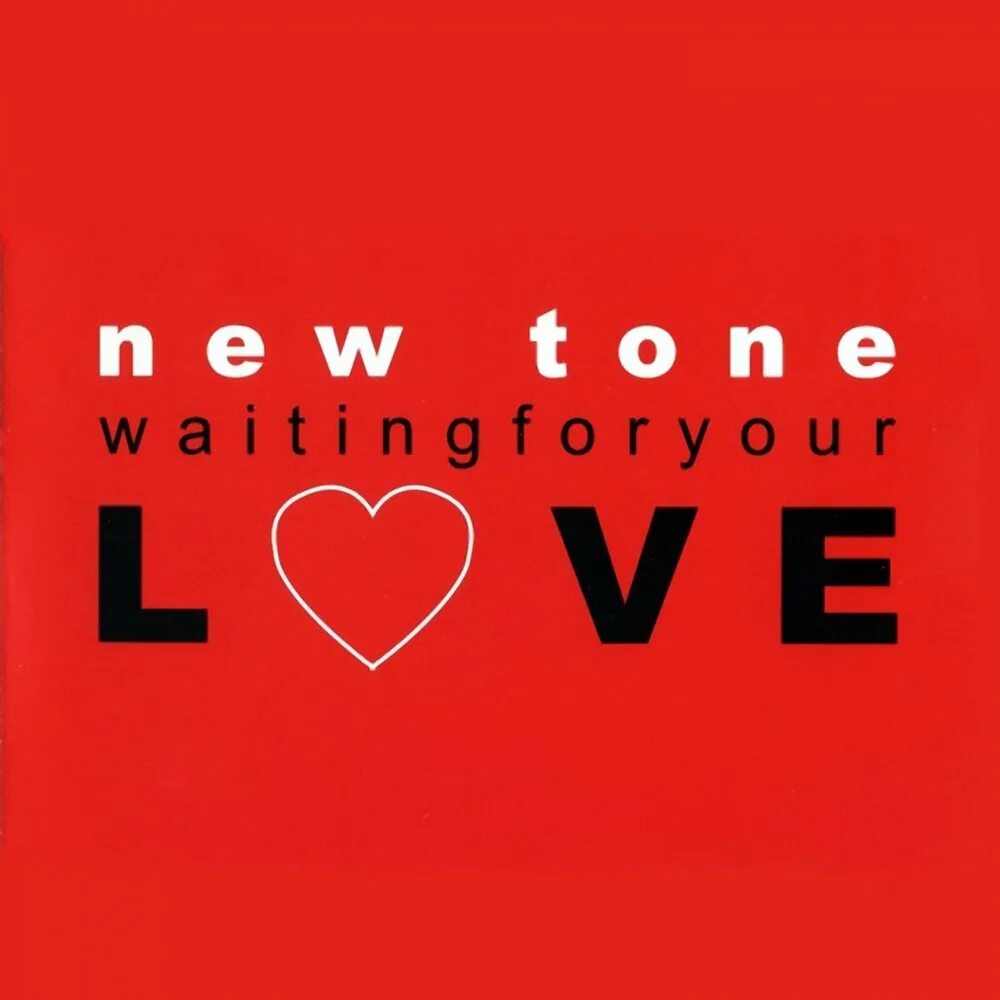 Love Tone. Группа New Tone waiting for your Love. For your Love. NEWTONE афиша.