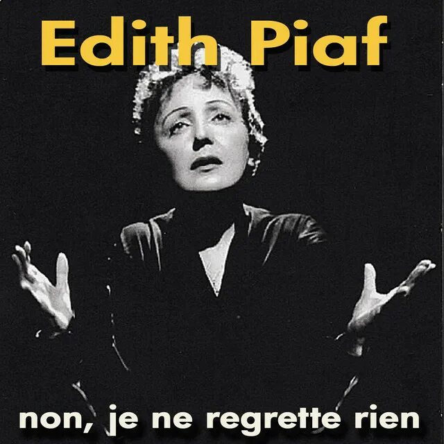 Эдит non je ne regrette rien. Эдит пиаф. эдит пиаф non je ne regrette. эдит пиаф фото. edith piaf non je ne regrette rien.