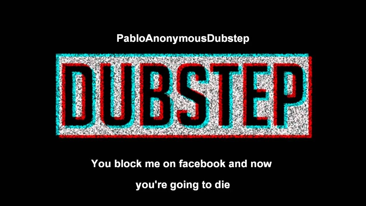Did you block. You block me on facebook and now you&#039;re going to die. you&#039;re going to die. block me now.