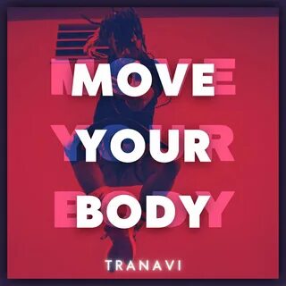 Песня move your body слушать
