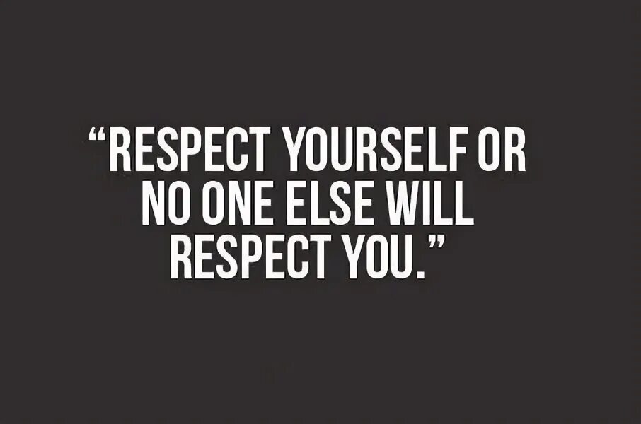 Like no one else. Respect yourself. Respect yourself женские. Respect yourself first. Respect yourself обои.