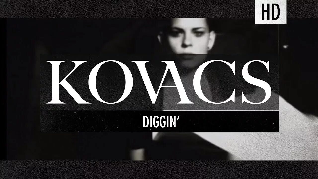 Песня my love kovacs. Kovacs diggin. kovacs - diggin 2015. kovacs обложка альбома. kovacs &quot;shades of black&quot;.