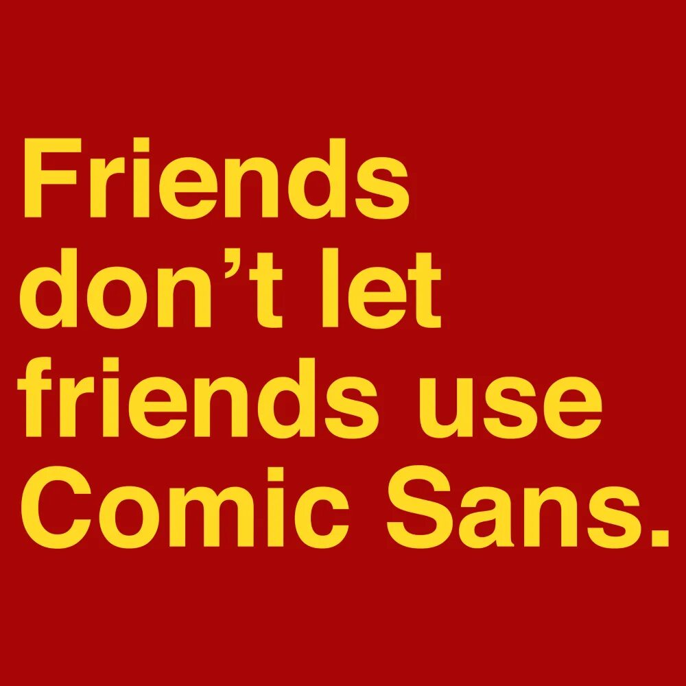 Comic Sans австралийский дизайнер. Френдс донт лай. Comic Sans MS font. Let's be friends. Dont friend