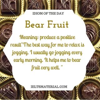 Bear fruit идиома