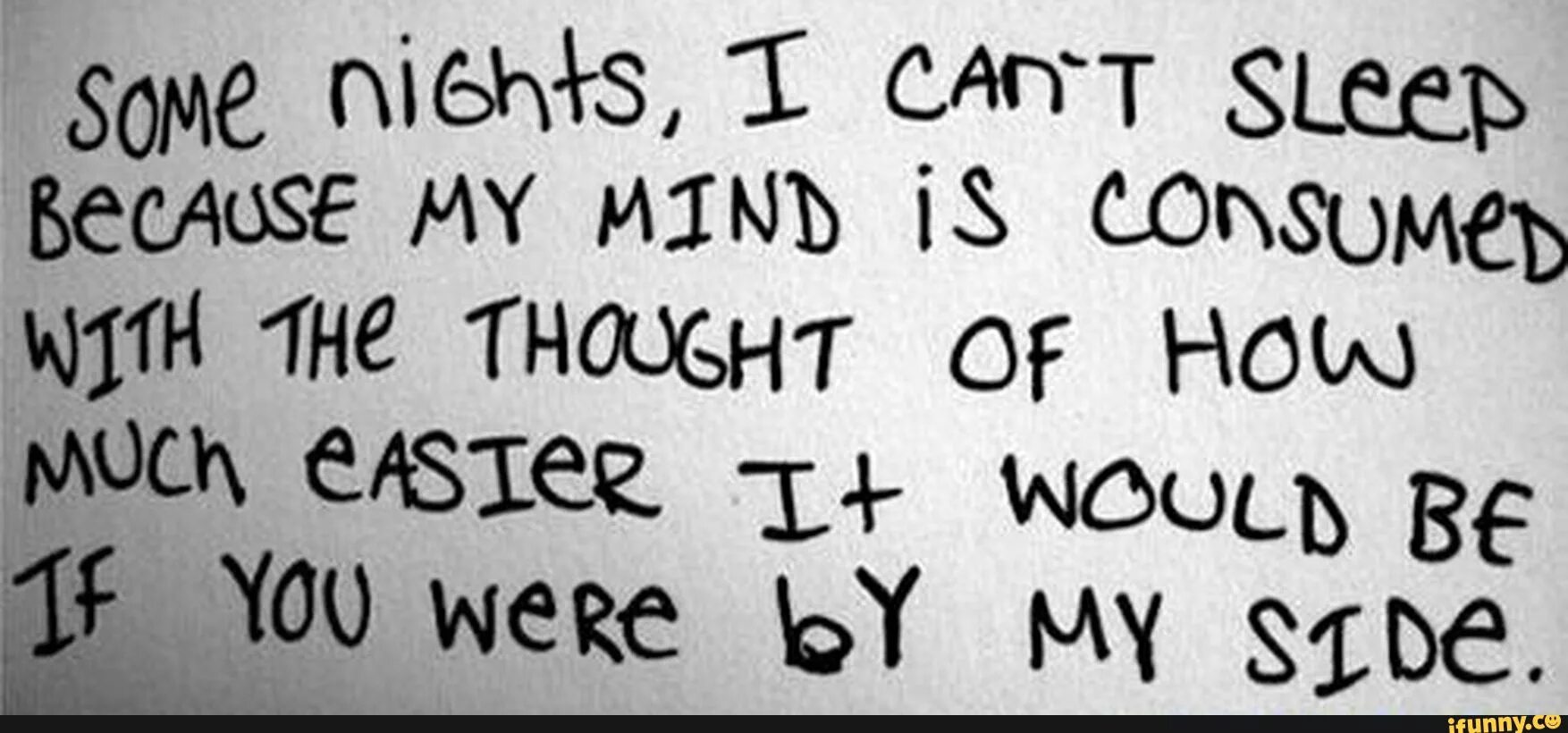 I cant Sleep. Consume quotes. I will consume you. When i consume you.