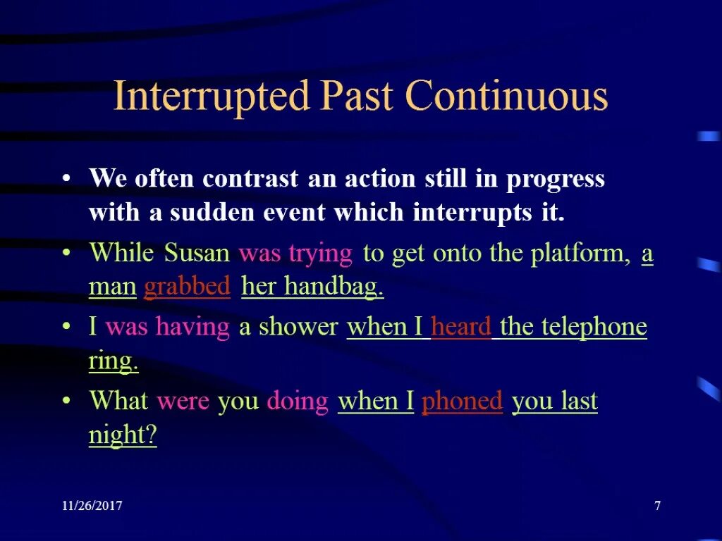 Use the last continuous. Past continuous interrupted action. past continuous. still в past continuous. паст континиус когда действие прерывается.