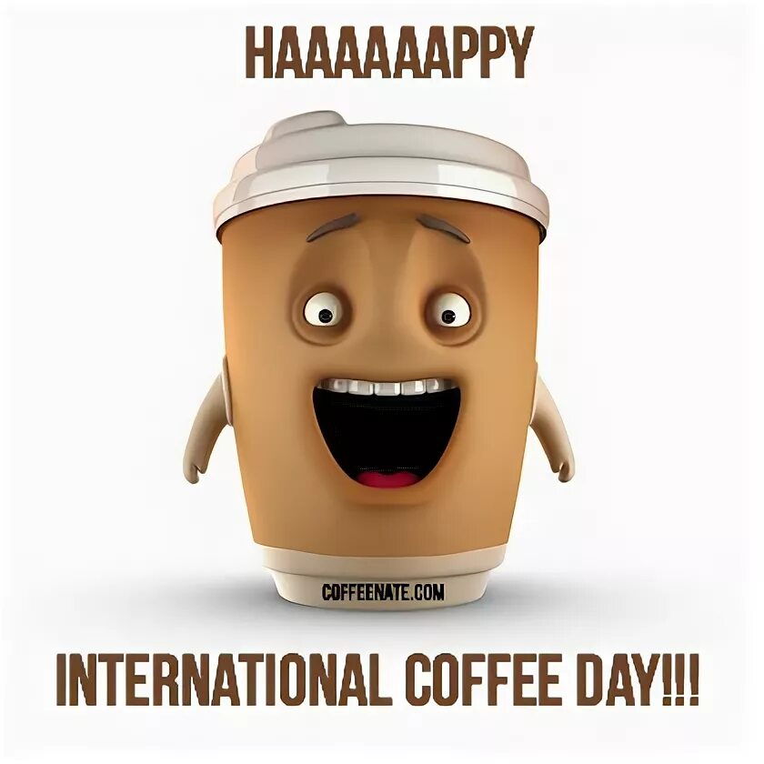 Happy International Coffee Day. Смеется с чашкой. Международный день кофе юмор. My coffee day