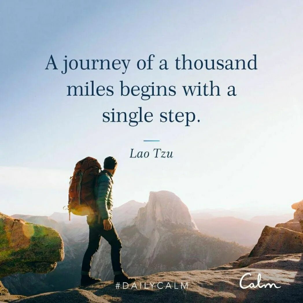 A Journey of a Thousand Miles begins with a Single Step." -- Lao Tzu. Высказывание Lao Tzu the Journey of a Thousand Miles. Lao Tzu quotes about Step. Обои на айфон спокойствие. Thousand steps