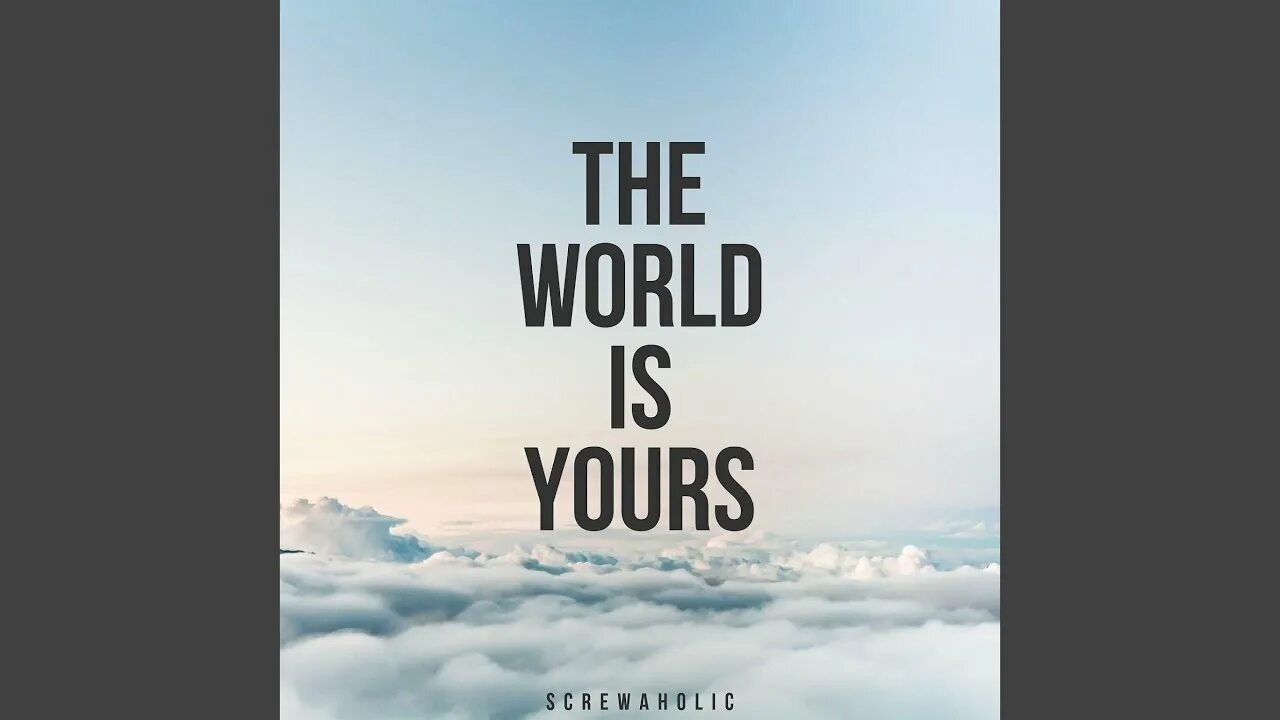 This world is yours. The world is yours. the world is yours обои. the world is yours обои на рабочий стол. the world is yours тату.