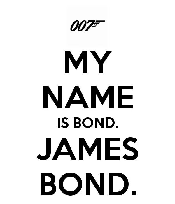 My name&#039;s james. Цитаты джеймса бонда. бонд джеймс бонд фраза. джеймс бонд фразы. bond james bond фразы на английском.