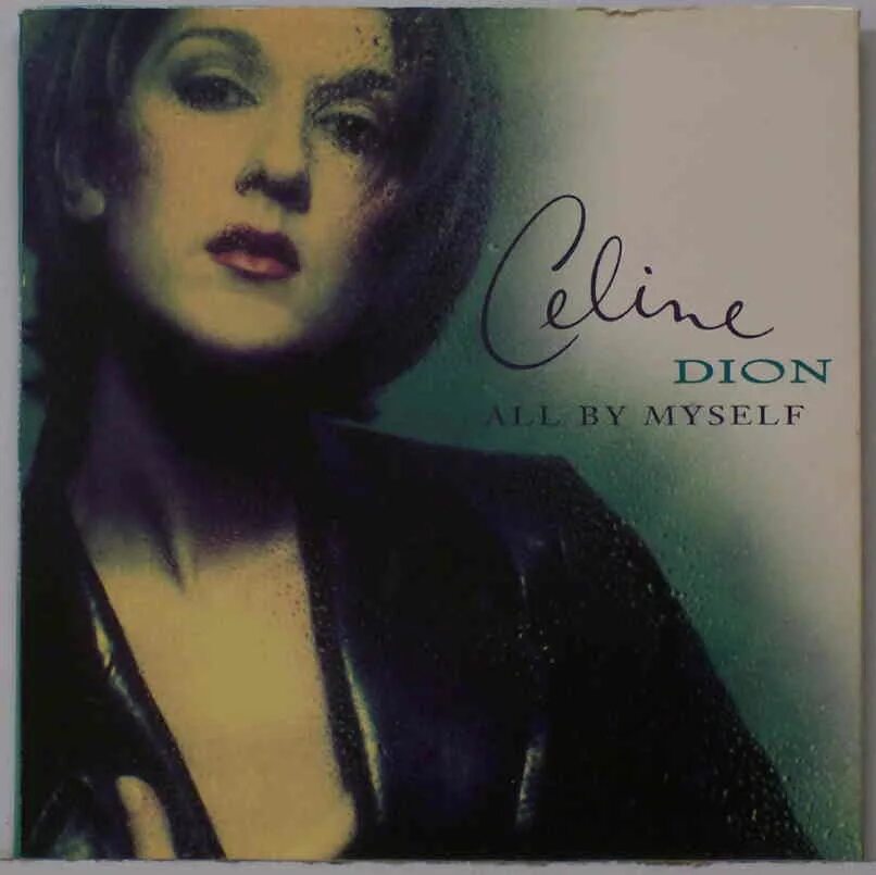 Селин Дион all by myself. Селин Дион ол бай майселф. Celine Dion 1990 album. By myself dion