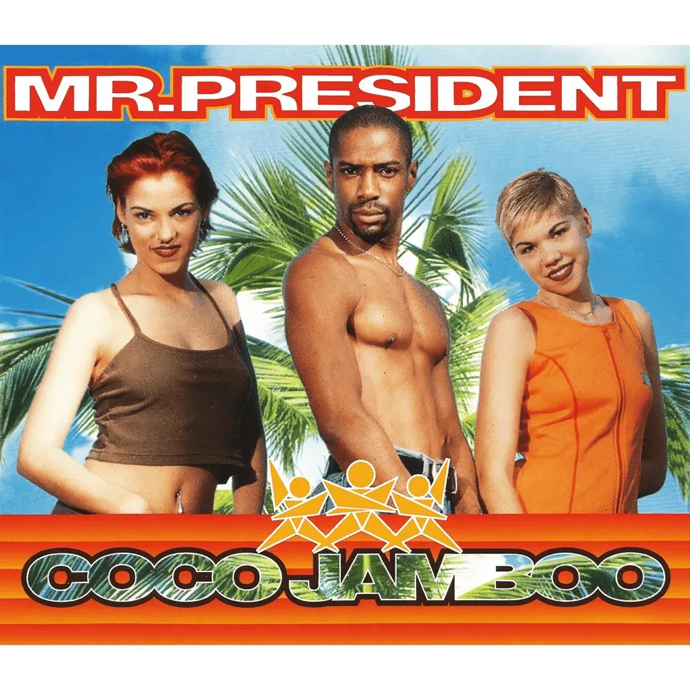 Mr. Mr president coco. President - coco jambo альбомы. Mr. President.