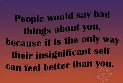 Some people say