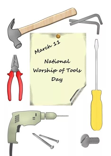 Tools day. День преклонения перед инструментами. С днем инструментов. День преклонения перед инструментами открытки.