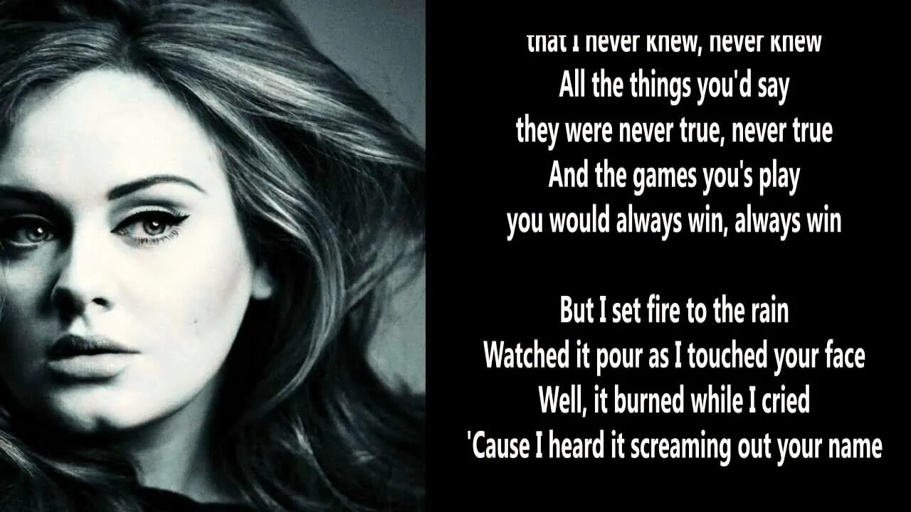 Set Fire to the Rain Lyrics. Adele Set Fire to the Rain. Set Fire to the Rain Adele Lyrics. Set fire to the rain speed