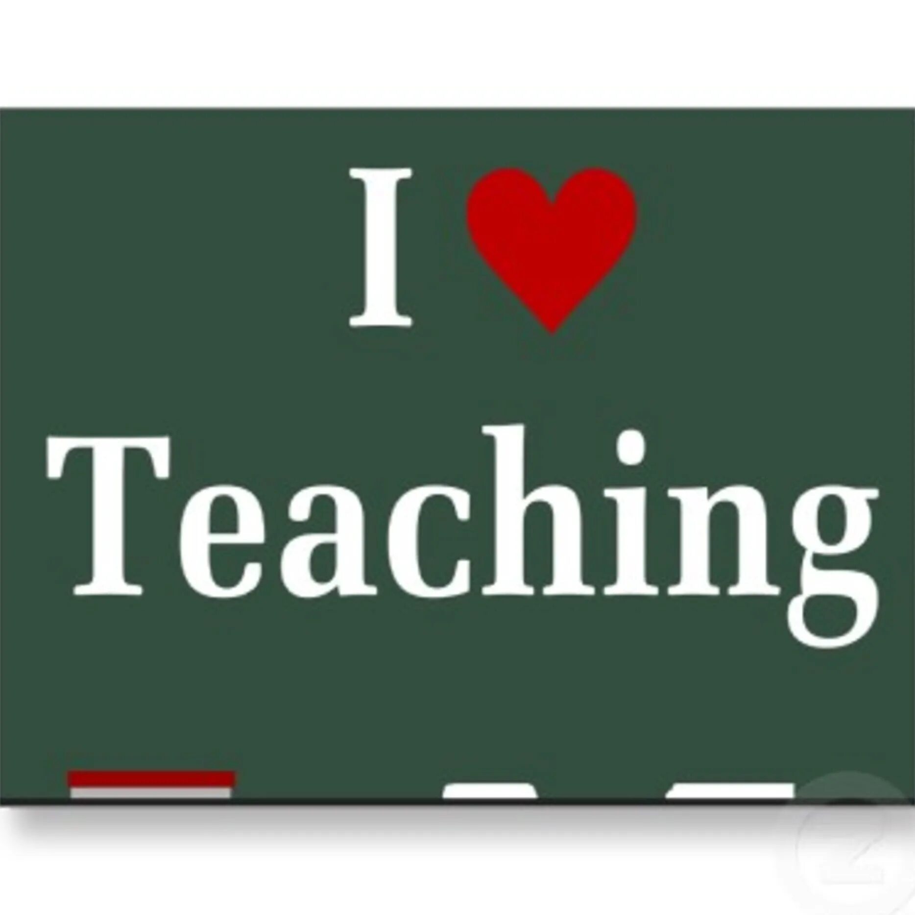 I Love teaching English. We Love teaching English. I Love English teacher. My English.