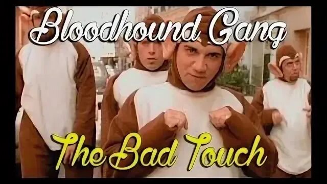 The bad touch перевод
