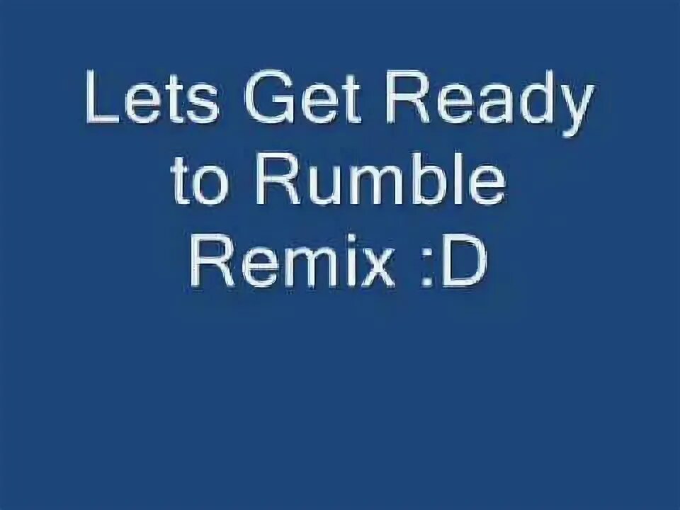 Let&#039;s get ready. Ready rumble lets get. let&#039;s get ready to rumble перевод. lets get ready to rumble мем. rumble переводчик.