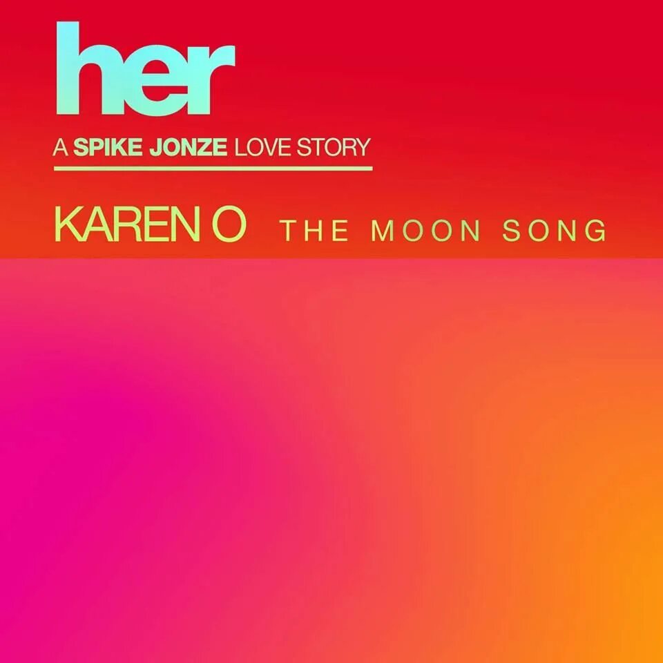 Песня the sun proposed to the moon. Moon Song. Moon Song her. Моон песня. Karen o feat.