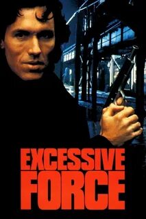 Excessive Force (film) - Alchetron, The Free Social Encyclopedia.