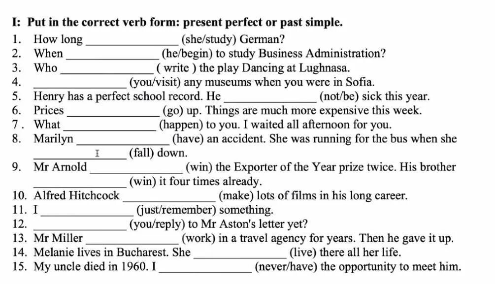 Put the verbs in the correct form. Present perfect past simple упражнения. Present perfect or present perfect Continuous упражнения. Present perfect past simple упражнения 8 класс.