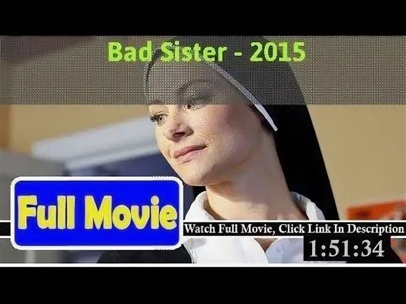 Bad sister 2015. Bad sister. Bad sister 2