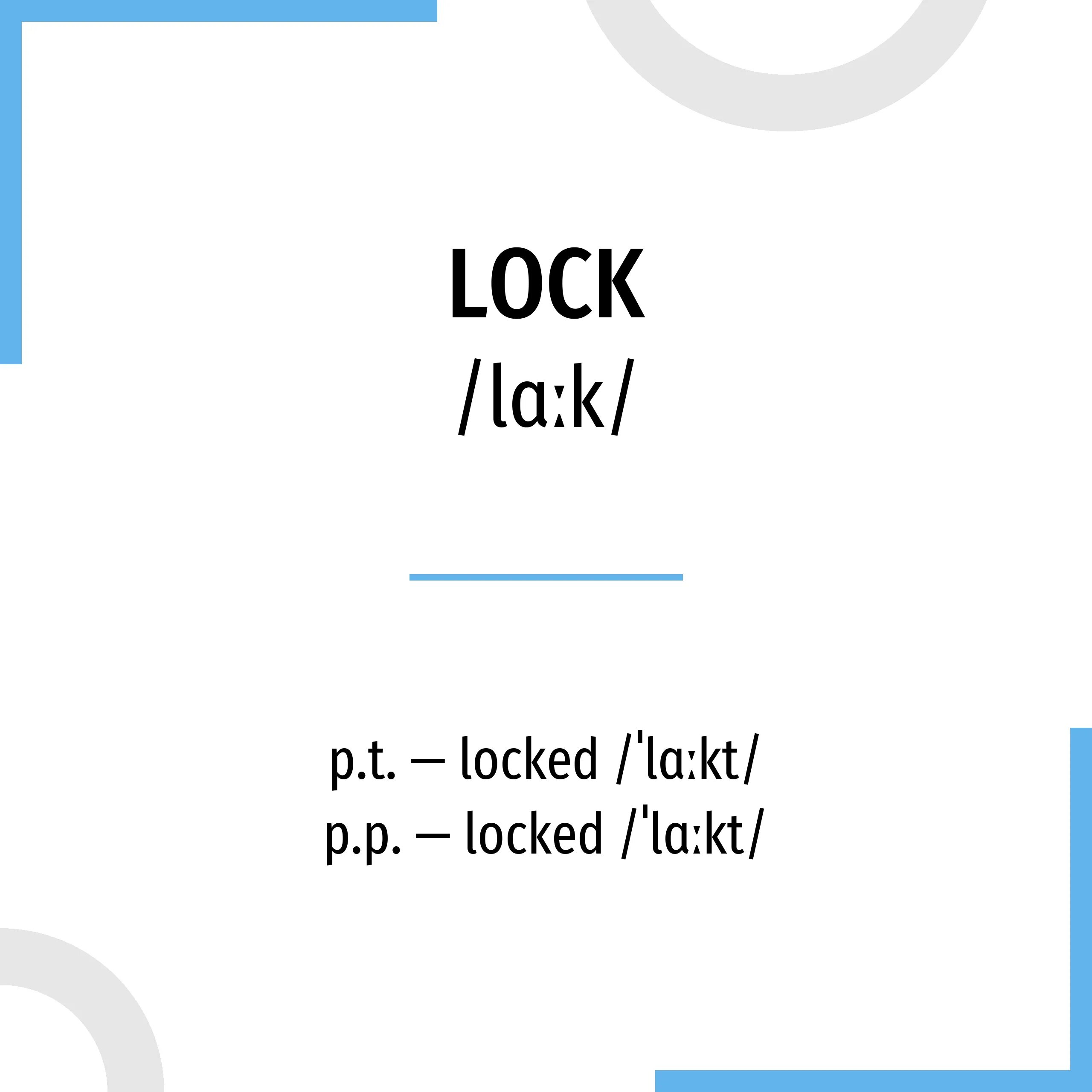 Слова шлюз. Формы глагола Lock. Lock 3 формы глагола. To Lock 3 формы глагола. Lock в третьей форме.