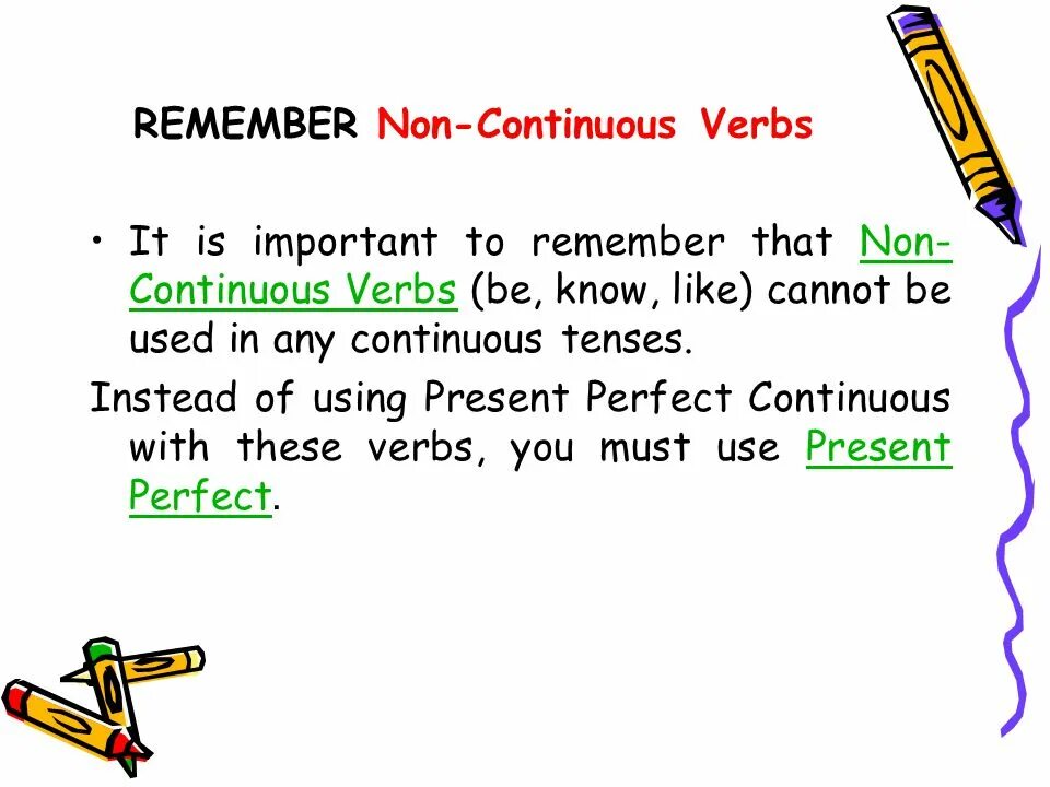 Non continuous verbs