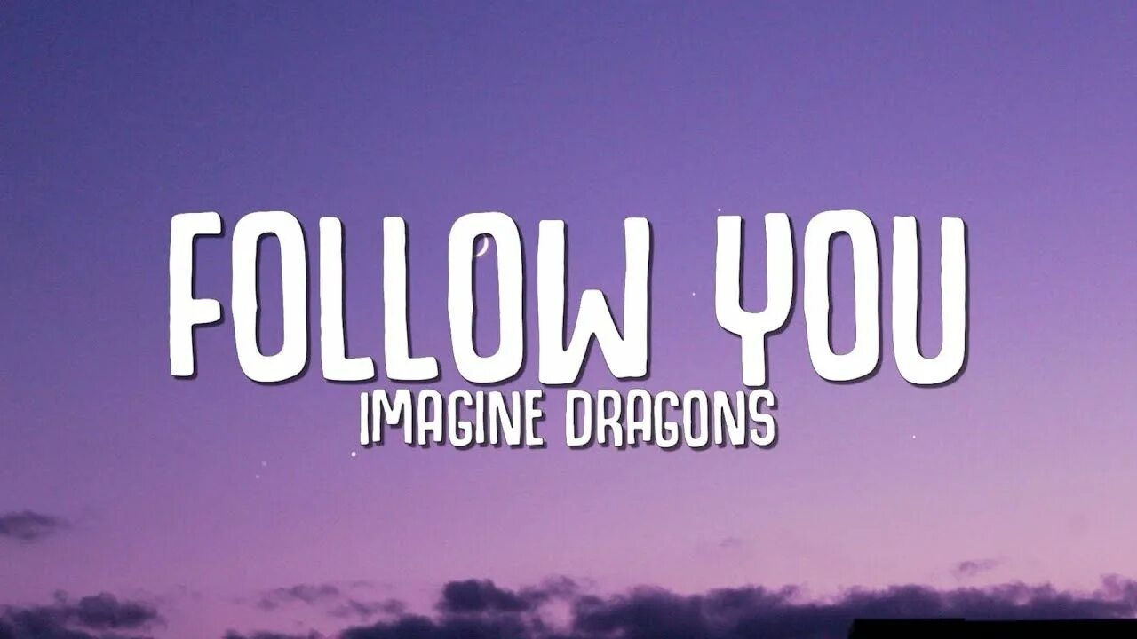 Imagine dragons follow you. Imagine dragons follow you / cutthroat. Follow баннеры. Follow you youtube. Follow us on logo.
