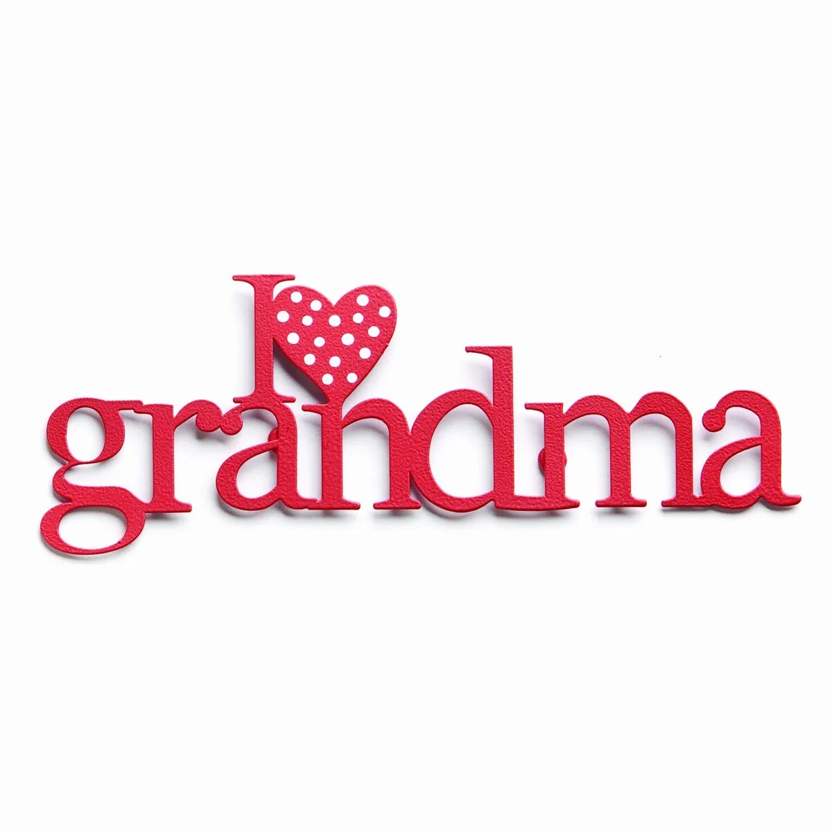 Grandma's love. My grandmother надпись. I Love grandma. Grand ma Love grandma. Beloved grandmother открытка.