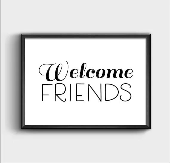 Welcome friends лэривэйн. Welcome friends картинки. Family and friends надпись. Welcome friends. We welcome friends.