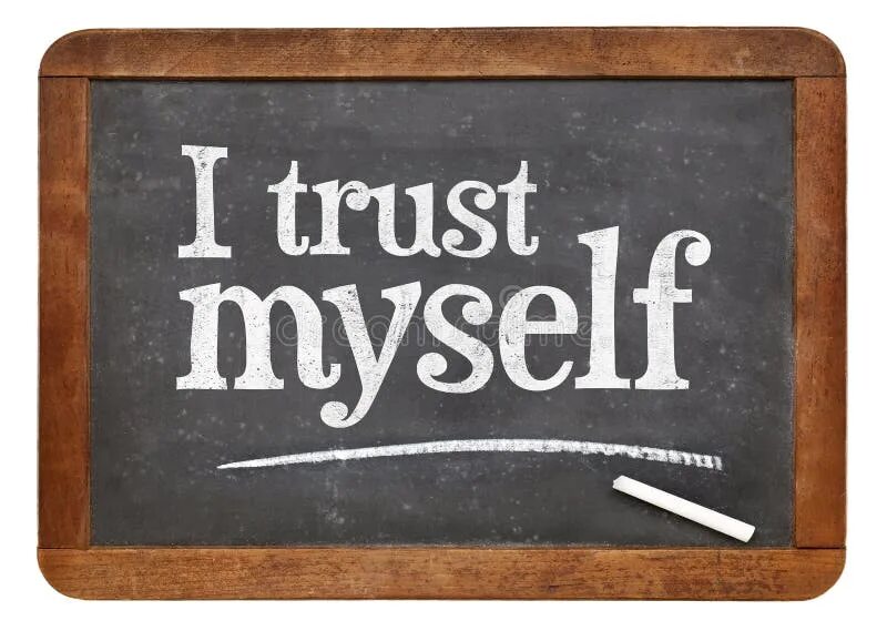I trust myself. Myself надпись. only trust your heart.