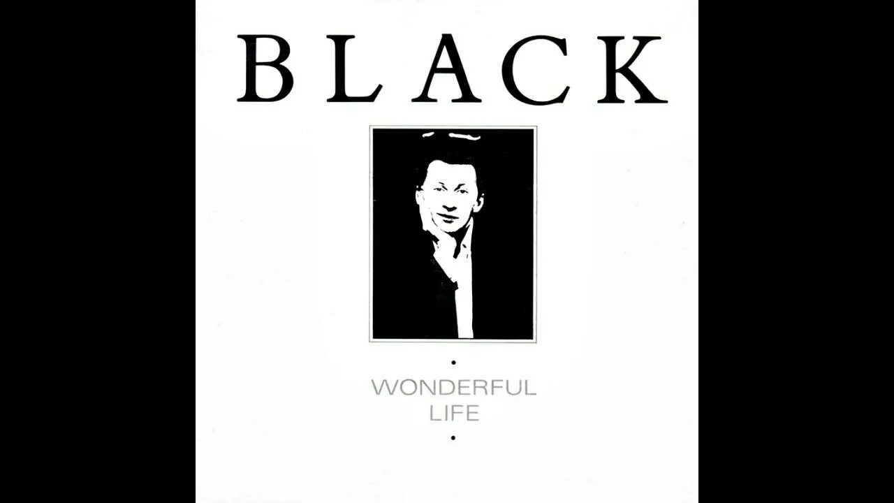 Включи wonderful life. Black группа wonderful Life. Black wonderful Life обложка. Black исполнитель wonderful. Вандефул лайф песня.