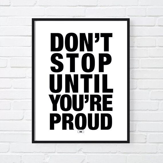 Until you name. Донт стоп. don t stop until you are proud. картинка don&#039;t stop until you‘re proud. надпись донт стоп разными шрифтами.