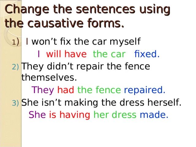 Write sentences in causative form. Causative form в английском упражнения 8 класс. каузативная форма в английском языке. каузативная форма в английском языке упражнения. causative упражнения.