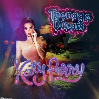 Perry teenage dream