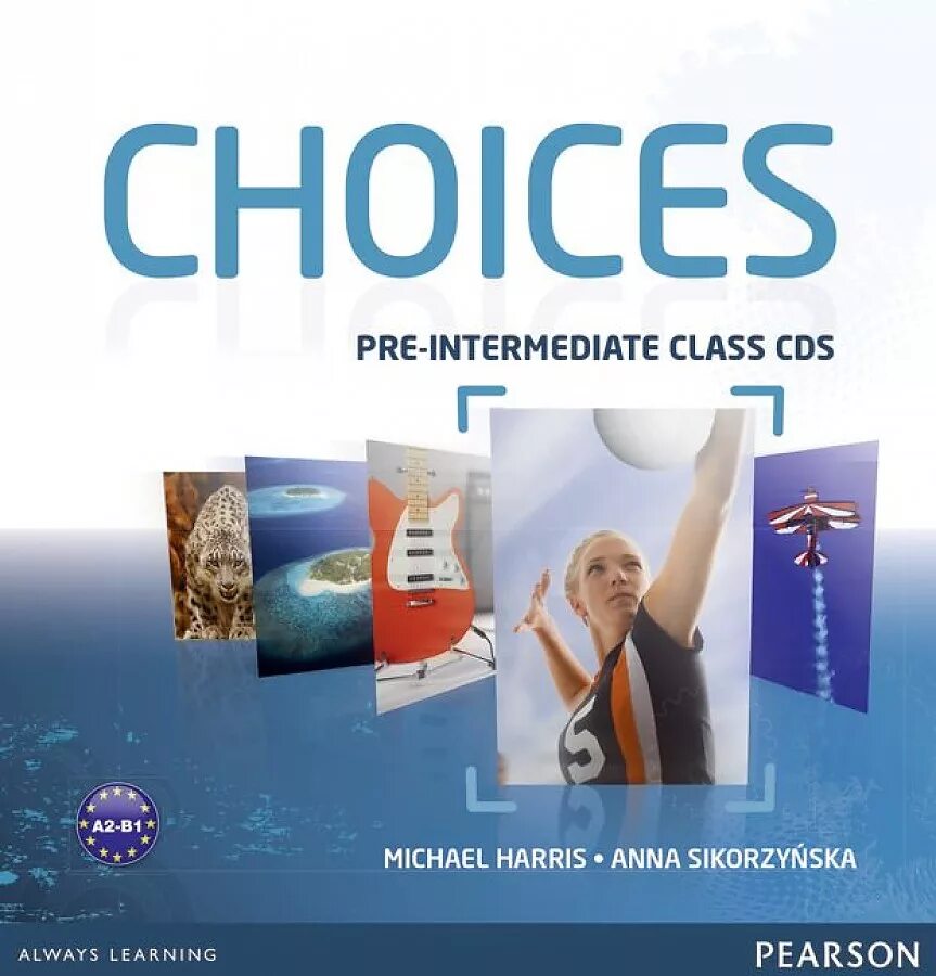 Pre intermediate класс. Choice pre intermediate 6 класс. choices учебник. choices pre-intermediate. choices intermediate.