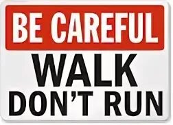 You are not running перевод. Don`t run. don&#039;t walk. you can t run. don&#039;t walk png logo.