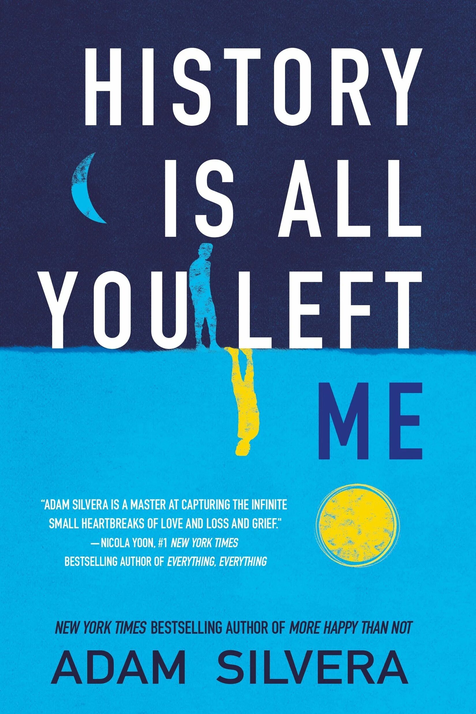 Adam Silvera книги. History is all you left me. Adam Silvera New book.