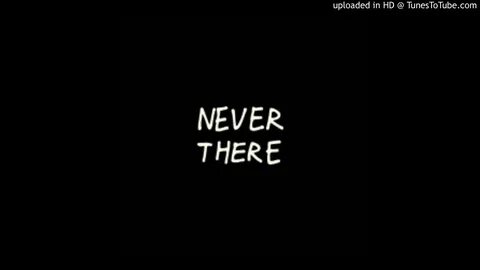 I was never where